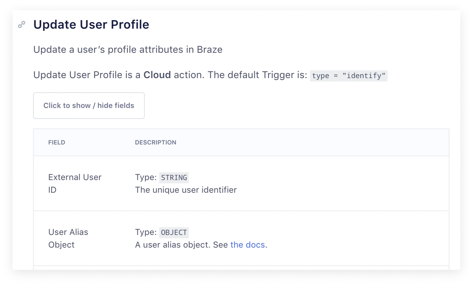 Braze documentation: Update User Profile is a cloud Action whose default trigger is type = identify.